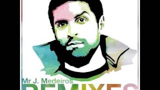 Mr J. Medeiros  -  Smile ('04 Remix)