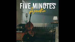 Download lagu Five Minutes  [Voc. Ali Sabat]  -  Galau (Acoustic) mp3