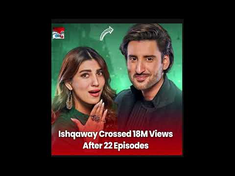 Agha and Nazish's Ishqaway Surpassed 18 Million views on youtube afer 22 Episodes 🙌#ishqaway
