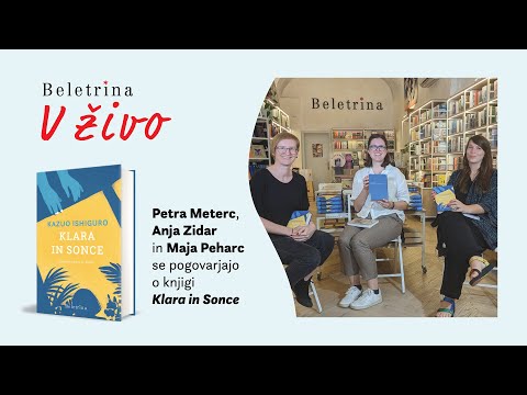 Naslovnica: Beletrina v živo: Kazuo Ishiguro: Klara in Sonce