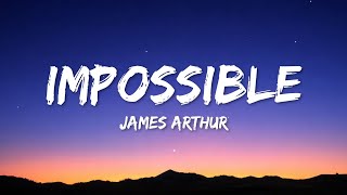 Download lagu James Arthur - Impossible (Lyrics) mp3 Download lagu James Arthur - Impossible (Lyrics) mp3
