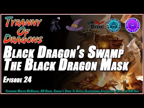 D&D5e Tyranny of Dragons Campaign Voaraghamanthar & The Black Dragon Mask Ep. 24