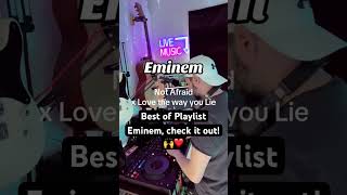 Eminem dj set Not afraid x Love the way you lie #eminem #djmix #hiphop #liveset