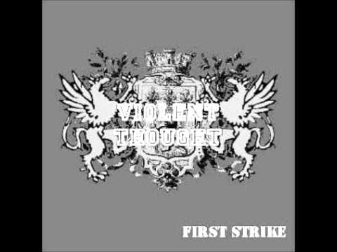 Violent Thought - First Strike (2008)