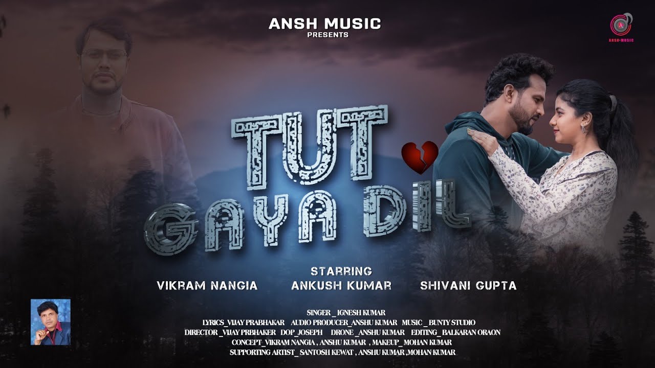 TUT GAYA DIL ~ Teaser || SINGER - ENGESH KUMAR || VIKRAM NANGIA, ANKUSH KUMAR & SHIVANI GUPTA