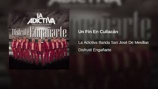 La Adictiva - Un Fin En Culiacán (Audio)