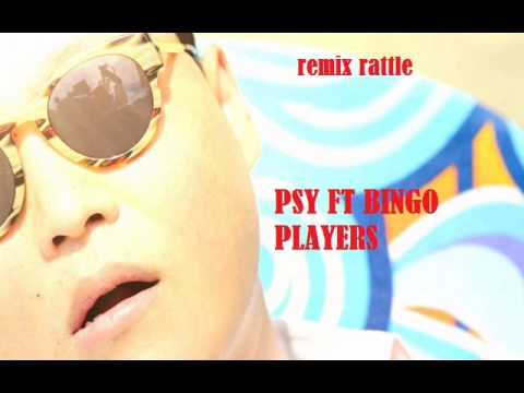 Psy Feat Bingo Players Gangnam Rattle