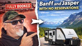 How to stay at Banff & Jasper when its all Booked | NO Reservations | Flexible and cheap 🏔️ #rvlife