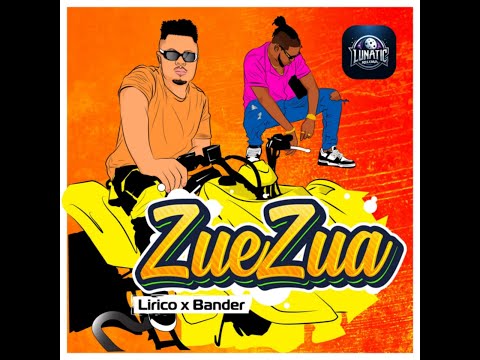 Lirico - Zue Zua (feat. Bander) - 2024