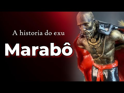 A historia do exu MARABÔ