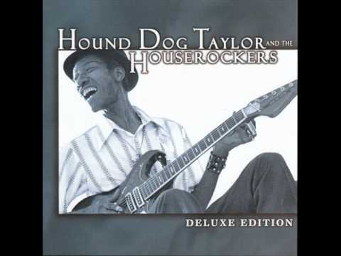 Hound Dog Taylor & The Houserockers - Ain't Got Nobody