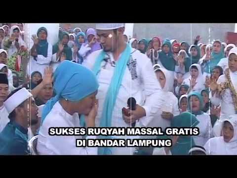 Sukses Ustadz Guntur Bumi mengadakan Ruqyah Massal di Bandar Lampung.m4v