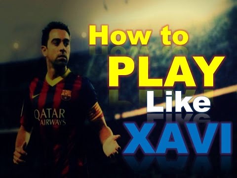 Xavi Hernandez analysis - "How to play like Xavi"