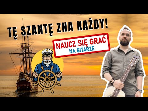 Morskie Opowieści - Najłatwiejsza Szanta na Gitarę