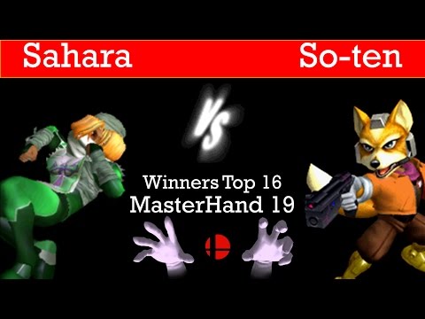 MasterHand 19 Winners Top 16 - Sahara(Sheik) vs. So-ten(Fox)