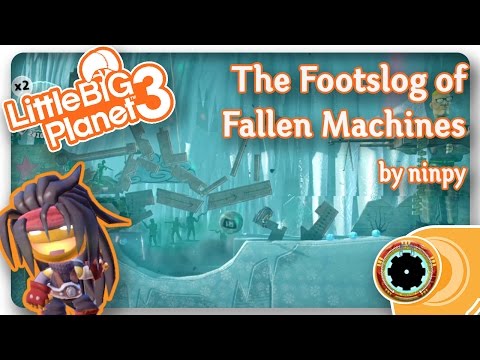 LittleBigPlanet 3 FOOTSLOG OF FALLEN MACHINES | LBP Community Level