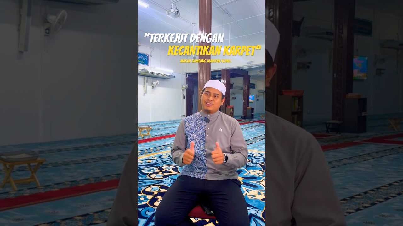 APA KATA MEREKA 2 :KARPET MASJID KAMPUNG KUANTAN KLANG