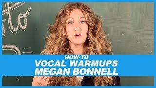 How-To Do Vocal Warmups with Megan Bonnell