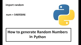 How to generate random numbers in python | Randon Numbers in Python