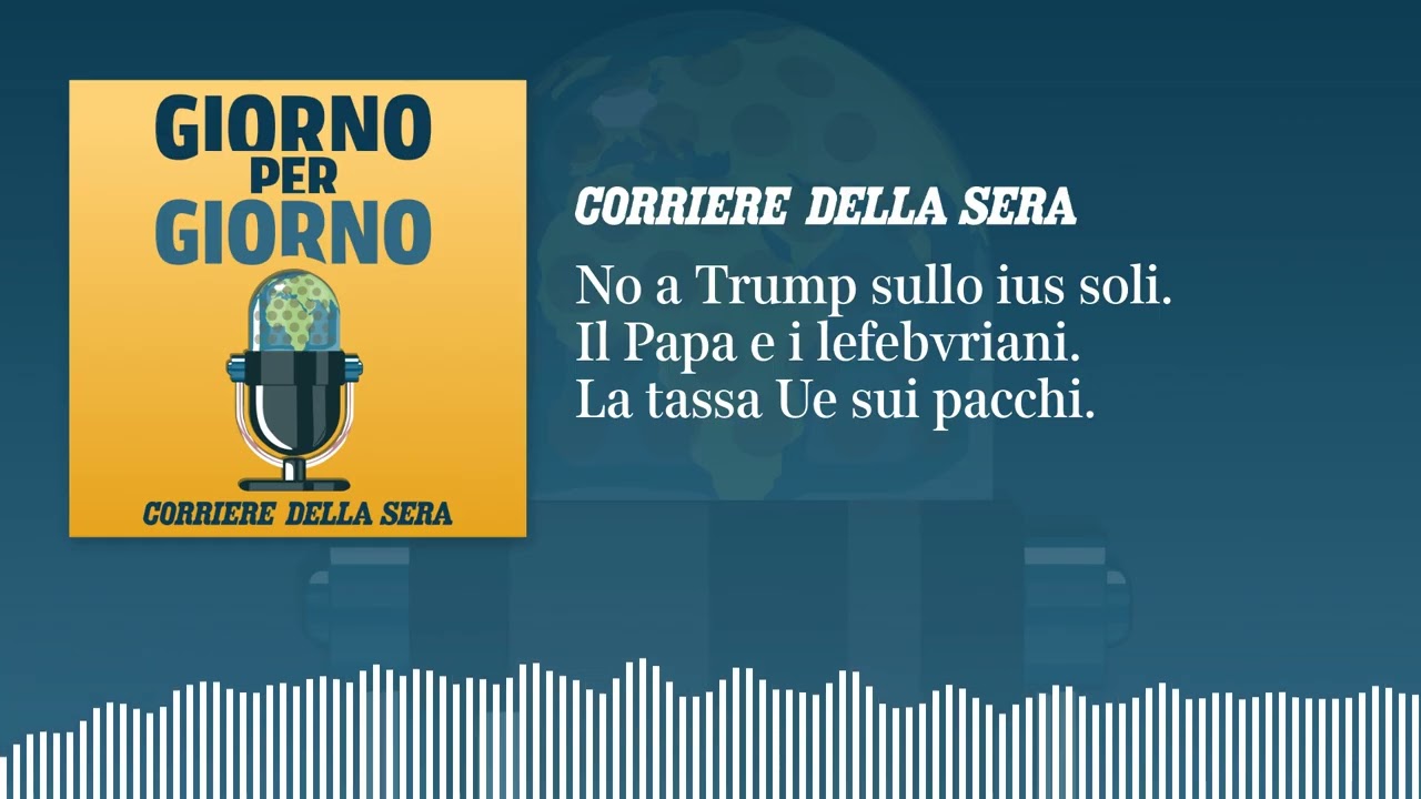 No a Trump sullo ius soli. Il Papa e i lefebvriani. La tassa Ue sui pacchi | GIORNO PER GIORNO 01/07