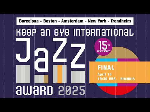 KEEP AN EYE INTERNATIONAL JAZZ AWARD 2025 FINAL