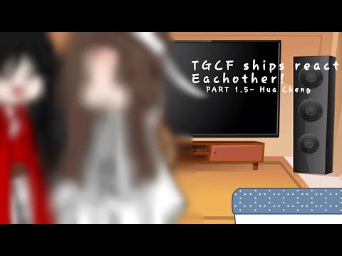 Os navios TGCF reagem entre si Parte 1.5 - Hua Cheng [LÍNGUA DE AVISO] [LEIA A DESCRIÇÃO]