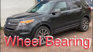 Quick Diagnosis & Repair, bad wheel bearing, 2015 Ford Explorer.
