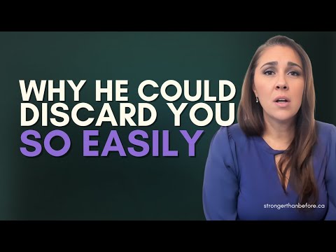 Why He Could Discard You So Easily - The Psychology of Object Relations