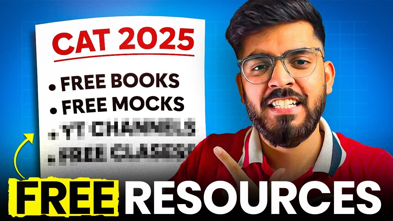 CAT exam FREE Resources ➤ CAT Preparation 2025 | FREE Classes, Mocks, Books 📚