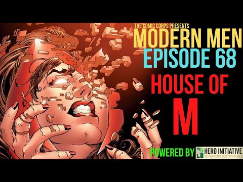 Modern Men Episode 68 - House of M