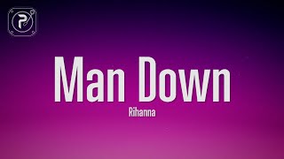 Rihanna - Man Down (Lyrics)