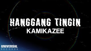 Kamikazee - Hanggang Tingin (Official Lyric Video)