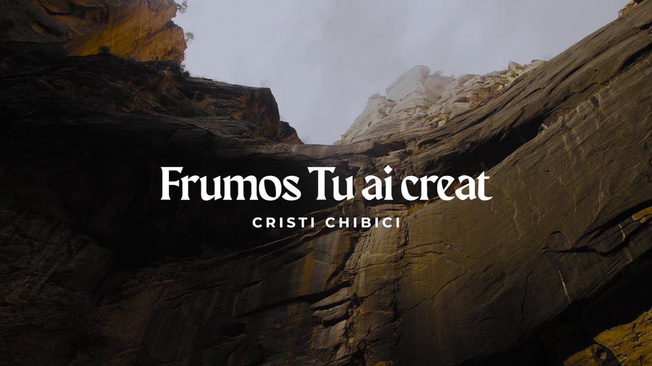 Watch Am Creat Sau Am Creeat Now Cristi Chibici - Frumos Tu ai creat