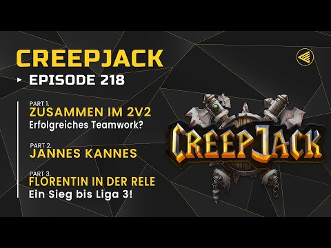 Florentin in der Relegation| Creepjack 218 - Warcraft 3