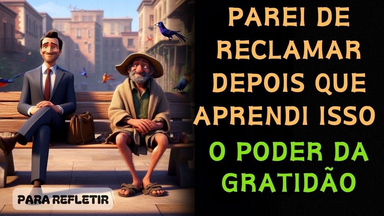 A Lição do Mendigo - Gratidão e Sabedoria em Uma História Tocante!