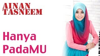 Download lagu Ainan Tasneem - Hanya PadaMu (versi promo) mp3 Full & Lirik mp3 Download lagu Ainan Tasneem - Hanya PadaMu (versi promo) mp3 Full & Lirik mp3