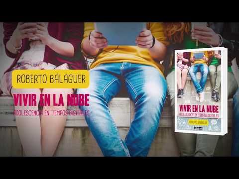 Adolescencia en tiempos digitales - "Vivir en la nube"