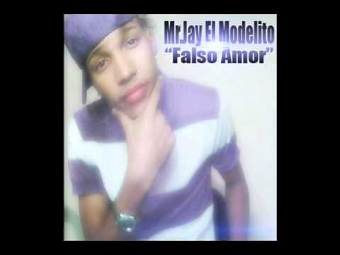 Mr.Jay El Modelito - Falso Amor