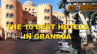 Explore the 10 Best Hotels in Granada