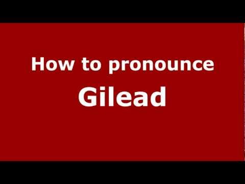How to pronounce Gilead