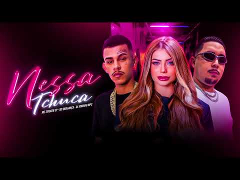 Nessa Tchuca - Mc Taygger SP, MC Bragança prod. Dj Juninho Mpc (Audio oficial)