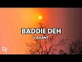 Valiant BaddieDeh Lyrics