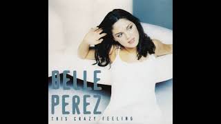 Belle Perez - This Crazy Feeling