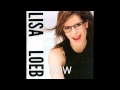 Lisa Loeb - How