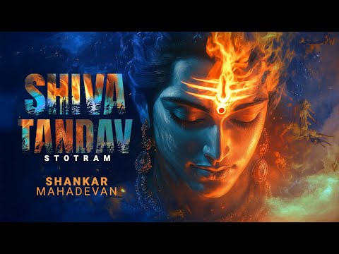 Shiv Tandav Stotram | Shankar Mahadevan | रावण रचित शिव तांडव स्तोत्र | Shiv Stuti | Shiv Stotra