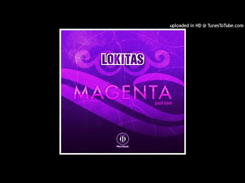 Lokitas - Magenta (DP-6 Remix) HQ