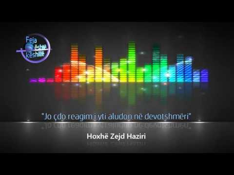 Jo çdo reagim i yti aludon në devotshmëri - Hoxhë Zejd Haziri