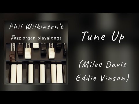 Tune Up - Organ and Drums Backing Track