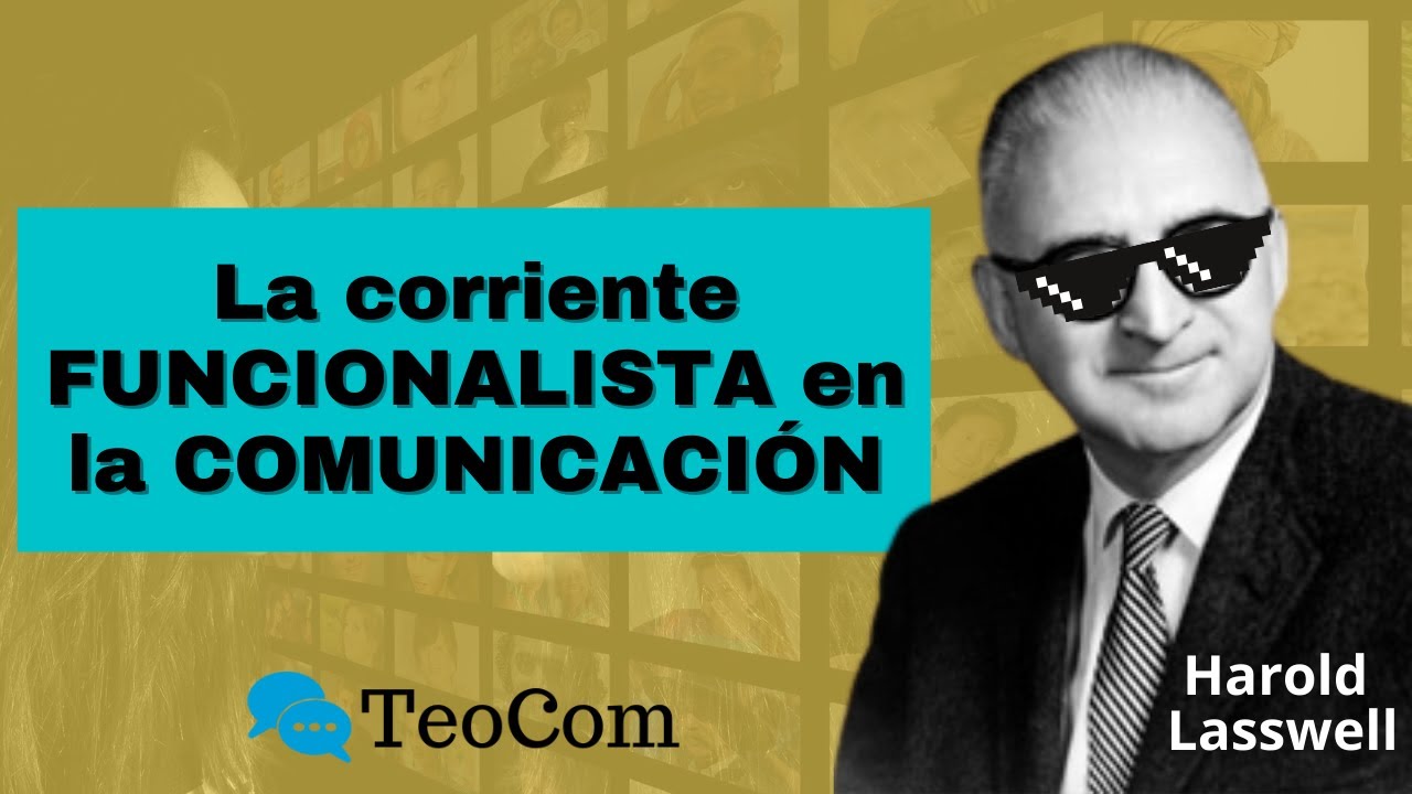 FUNCIONALISMO Y TEORÍAS DE LA COMUNICACIÓN