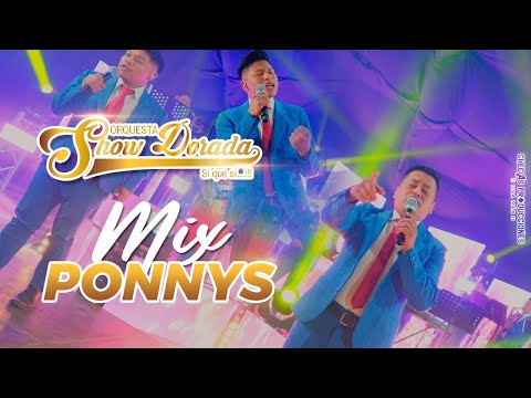 MIX LOS PONNYS - SHOW DORADA (SESIÓN EN VIVO 4K)